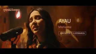 Ayau | Muńaıma | Yeski Taspa