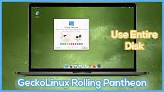 Install GeckoLinux Rolling Pantheon on PC - Clean Install Linux Distribution