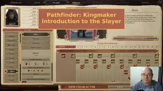 Pathfinder: Kingmaker - Intro to Slayer