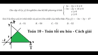 Toán 10: Cho cặp số (x;y)  là nghiệm của hệ bất phương trình { (2x-2y+4≥0@-3x-2y+14≥0@x≥0@y≥0)
