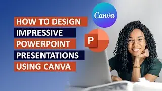 How to Design PowerPoint Slides in Canva | Canva Tutorial