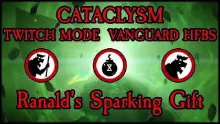CATA+TWITCH MODE+DEED(x2 ELITE HFBS + VANGUARD+RANALD'S SPARKING GIFT)