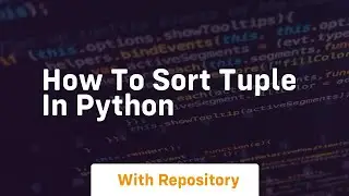 how to sort tuple in python