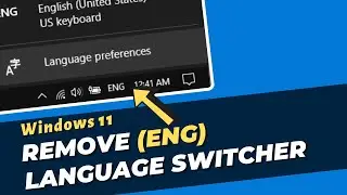 How To Remove Language Switcher (ENG) From the Taskbar on Windows 11