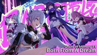 Honkai Impact - Born From A Dream (Event) - Grains of Memory 1-1