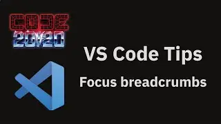 VS Code tips — The focus breadcrumbs command