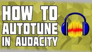 How to Auto Tune in Audacity! AutoTune for FREE! Audacity AutoTune Tutorial! GSnap Setup Tutorial!