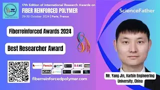 17th Edition of Mr. Yang Jin | Harbin Engineering University | China | Best Researcher Award #awards