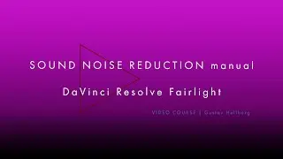 SOUND NOISE REDUCTION manual | DaVinci Resolve Fairlight