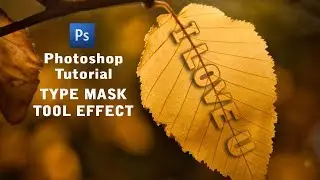 how to use Type Mask tool effect in Photoshop || Photoshop Tutorial