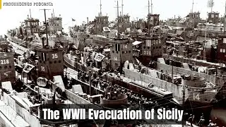 The Evacuation of Sicily in WWII