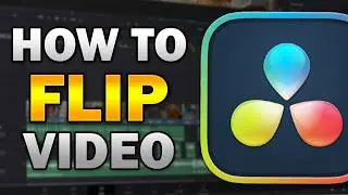 How to Flip Video in Davinci Resolve