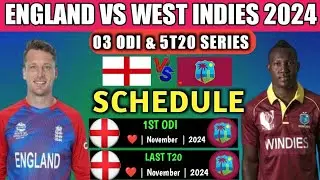 England VS West Indies Big Series Full Schedule 2024 || Eng VS WI 2024 || Cricket Update