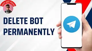 How to Delete Telegram Bot Permanently