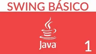 1.- JAVA Swing para principiantes - Introducción