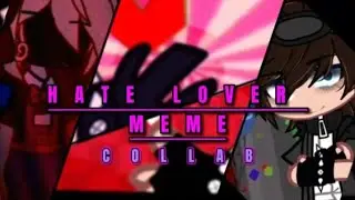 Hate love meme//Ft. Elizabeth & Michael Afton//Collab with/con @FazXenako //❗️TW❗️//GC//Andy :D
