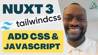 Nuxt 3 Tailwind Tutorial - Add CSS and JavaScript - Part 2