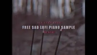 Free Sad Lofi Piano Sample #3