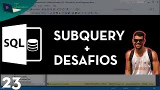 SQL AULA 23 SUBQUERY + DESAFIOS