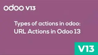 Odoo Development - URL Actions in Odoo 13