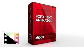 FCPX Text Animator - Professional Text Animation Tools for Final Cut Pro   - Pixel Film Studios