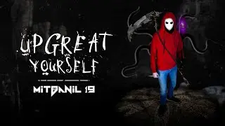 Mitdanil 19 - Upgreat Yourself