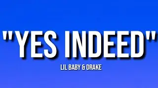 Yes Indeed - Lil Baby & Drake (Lyrics).