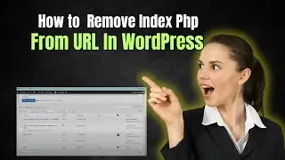 133  How To Remove Index Php From URL In WordPress