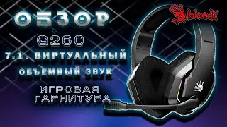 Обзор наушников - A4Tech Bloody G260