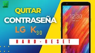 📲Como Quitar CONTRASEÑA o Patrón a Cualquier LG K30 💥 Hard Reset a  LG X330 ✅