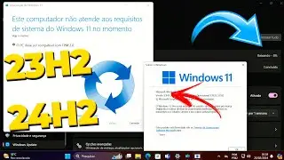 Como ATUALIZAR seu PC Windows 11 23H2 para a NOVA VERSÃO do Windows 24H2 pelo Windows Update!