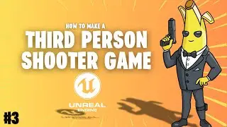How to Create a Third-Person Shooter Game in Unreal Engine 🎮 #3