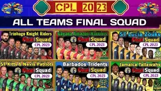 CPL 2023 ALL TEAMS FINAL SQUAD || ALL TEAMS PLAYERS LIST CPL 2023 || 
