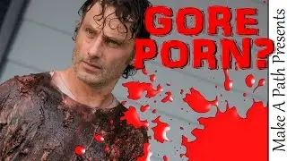 Gore Porn & 