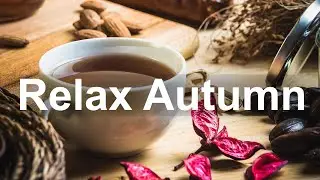 Autumn Coffee Jazz - Relax Smooth Jazz Piano and Saxophone Music for Elegant Mood