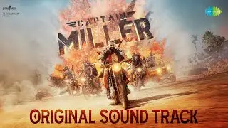 Captain Miller - Original Soundtrack | Dhanush | GV Prakash | Arun Matheswaran | SJF