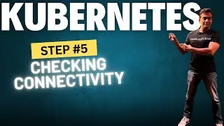 Kubernetes Cluster - Checking Network Connectivity