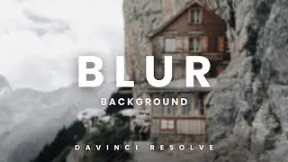 Blur Background On a Vertical Video DaVinci Resolve