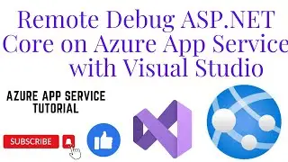 Remote Debug ASP.NET Core on Azure App Service with Visual Studio