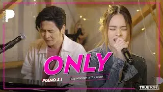 Only | แอลลี่ นิติพน x TorSaksit (Piano & i Live)