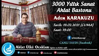3000 Yıllık Sanat Ahlat Bastonu - Adem KARAKUZU - Ahlat Ülkü Ocakları