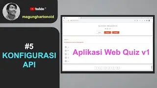 #5 Konfigurasi API | Aplikasi Web Quiz v1
