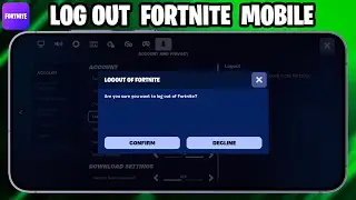 How To Log Out Of Your Fortnite Account On Mobile