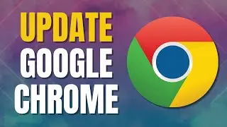 How to Update Google Chrome in Laptop