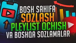 ⚙️YouTube kanal Sozlash // Bosh Sahifa Sozlash, Pleylist Ochish, Ijtimoiy Tarmoqlar Qo'shish