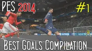 PES 2014 - Best Goals Compilation #1