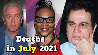21 Most Famous Stars Who Died in July 2021 ⭐  First Week