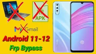 Vivo S1 Android 11 FRP Bypass (1907) Bypass FRP Lock without Pc 2022