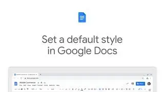 How to: Set a Default Style in Docs