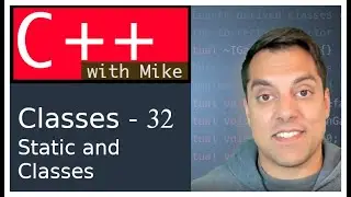 Classes Part 32 - static member variables and functions in classes - Modern Cpp Series Ep. 70
